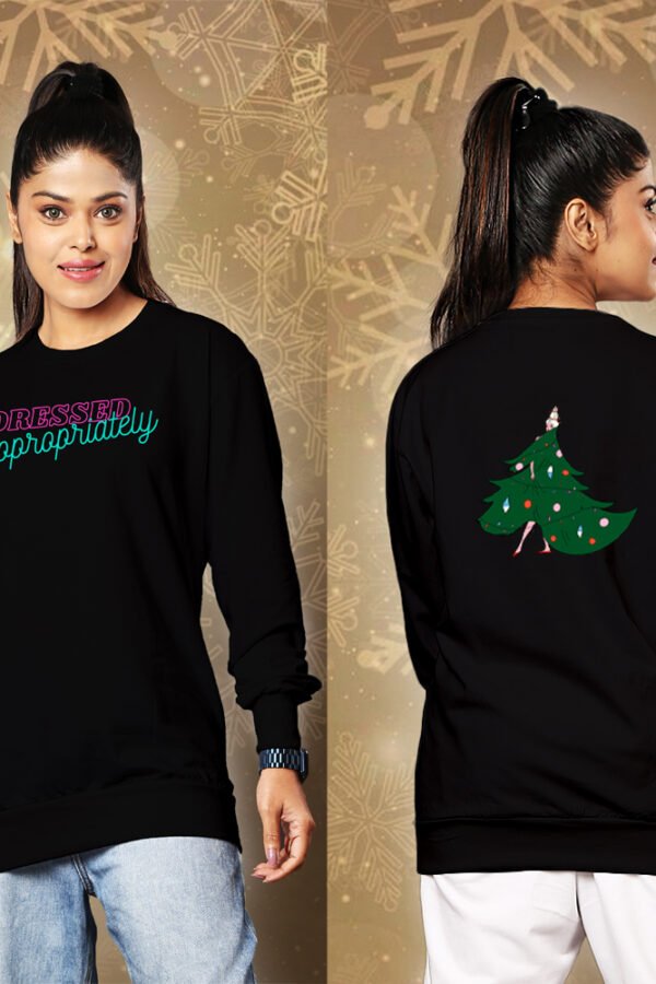 Dressed Up Sweatshirt For Women with Front & Back Design