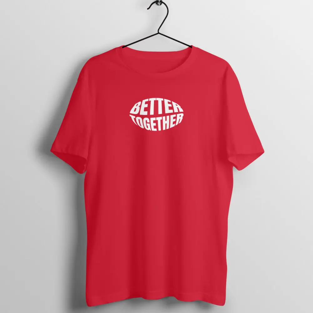 Better Together Unisex T-shirt - Image 2